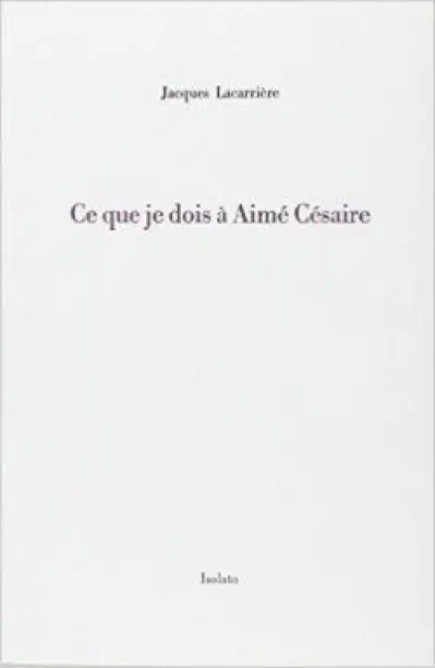 Ce que je dois à Aimé Césaire