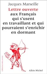 Lettre ouverte aux Français qui s'usent en travaillant et pourraient s'enrichir en dormant