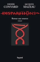 Disparitions, Tome 1 : Retour aux sources