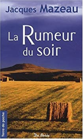 La rumeur du soir