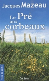 Le pré aux corbeaux