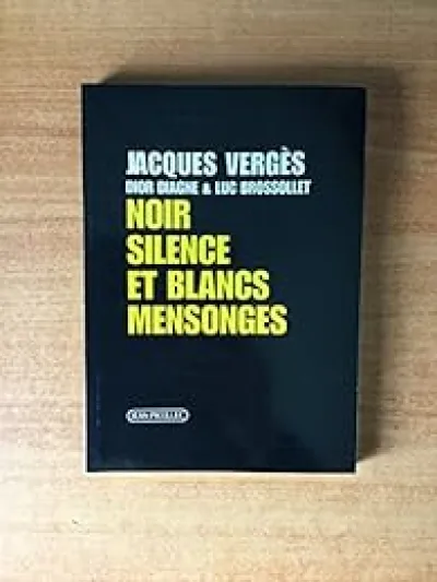 Noir silence, blancs mensonges