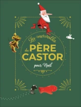 Les merveilles du Père Castor - Histoires pour Noël