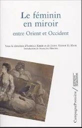 Le féminin en miroir entre orient et occident