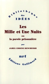 Les mille et une nuits, ou, La parole prisonnière