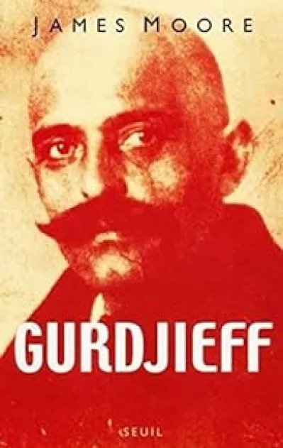 Gurdjieff. Anatomie d'un mythe