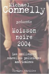 Moisson noire 2004