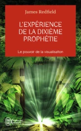 L'expérience de la dixième prophétie