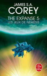 The Expanse, tome 5 : Les jeux de Némésis