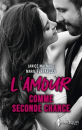 L'amour comme seconde chance : Irrésistibles sentiments - Pour toujours à ses côtés