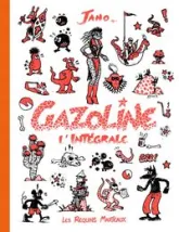 Gazoline : L'intégrale