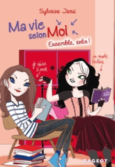 Ma vie selon moi, tome 7 : Ensemble, enfin !