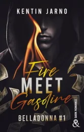 Belladonna, tome 1 : Fire Meet Gasoline