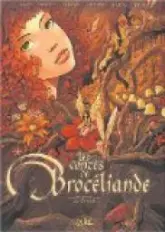 Les Contes de Brocéliande, tome 1 : La Dryade