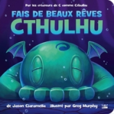 Fais de beaux rêves, Cthulhu