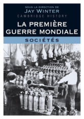 La Première Guerre mondiale, tome 3 : Sociétés