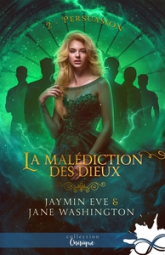 La malédiction des dieux, tome 2 : Persuasion