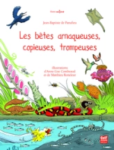 Les Bêtes arnaqueuses, copieuses, trompeuses