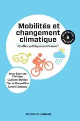 MOBILITES ET CHANGEMENT CLIMATIQUE : QUELLES POLITIQUES EN FRANCE ?