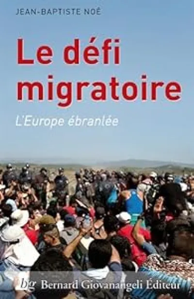 Le défi migratoire : L'Europe ébranlée