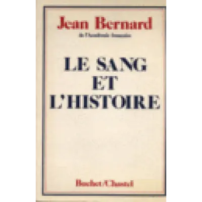 le Sang et l'Histoire