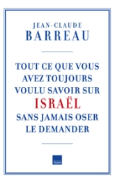 Tout ce que vous avez voulu savoir sur Israël sans oser le demander