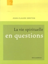 VIE SPIRITUELLE EN QUESTIONS (LA)