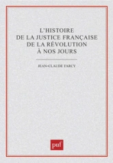 L'histoire de la justice française de la révolution à nos jours