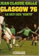 Glasgow 76, Defi des Verts