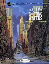 Valerian and Laureline - tome 1 The city of shifting