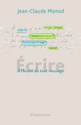 Ecrire : A l'heure du tout-message