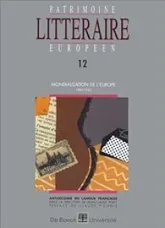 Le Patrimoine littéraire européen, volume 12 : La mondialisation de l'Europe (1885-1922)