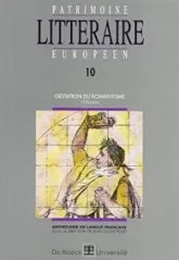 Patrimoine littéraire européen. Gestation du romantisme, 1778-1832, volume 10