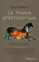 La France préhistorique, un essai d'histoire