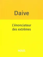 L'énonciateur des extrêmes