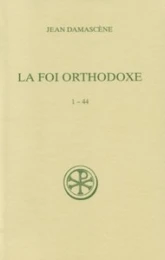 La Foi orthodoxe 1-44