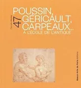 Poussin, Géricault, Carpeaux... : A l'école de l'Antique