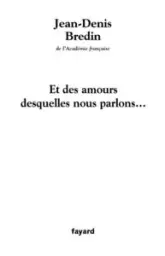 Et des amours desquelles nous parlons