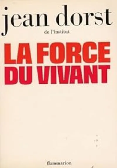 La force du vivant