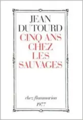 Cinq ans chez les sauvages