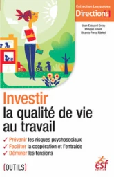 Investir la qualité de vie au travail