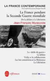 La France pendant la Seconde Guerre mondiale : De la défaite à la Libération