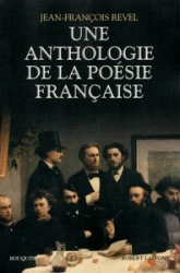 Une anthologie de la poésie française - Bouquins