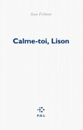 Calme toi, Lison