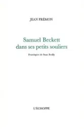 Samuel Beckett dans ses petits souliers