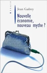 Nouvelle économie nouveau mythe ?