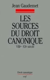 Les Sources du droit canonique, VIIIe-XXe siècle