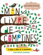 Mon livre de comptines : A dire, à lire et à inventer