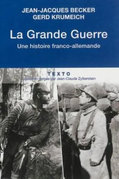 La Grande Guerre. Une histoire franco-allemande