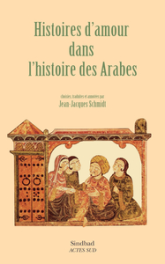 Histoires d'amour dans l'histoire des arabes